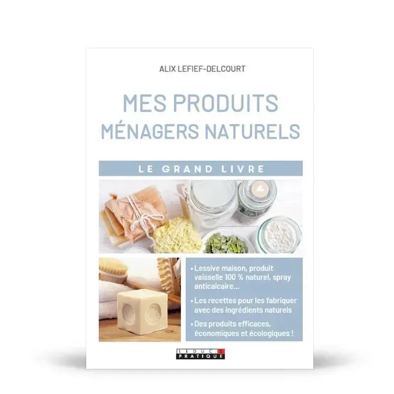 Leduc Pratique Mes produits ménagers naturels livre 192 pages
